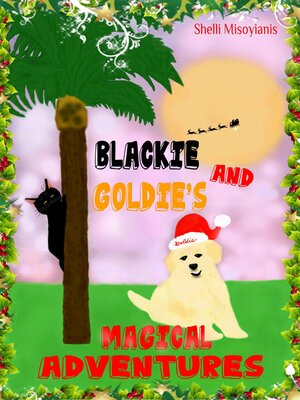 cover image of Blackie and Goldie's Magical Adventures